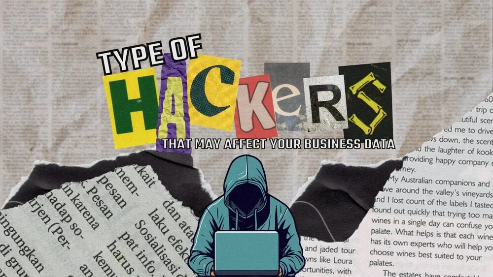 A graphic depicting the phrase "Type of Hackers That May Affect Your Business Data" with each letter in "Hackers" styled differently.